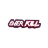 OVERKILL PATCH - EMBROIDERY PATCH 02