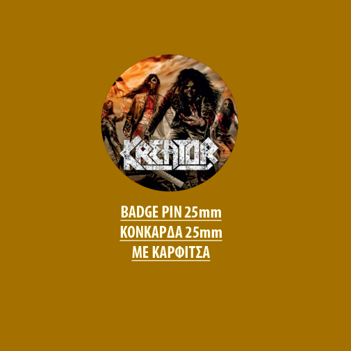 KREATOR BADGE PIN - KREATOR BADGE PIN 01