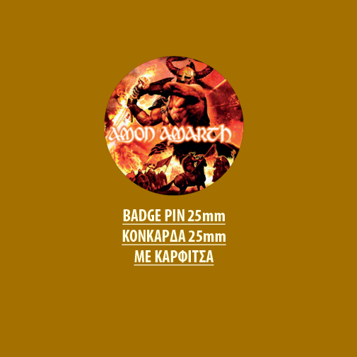 AMON AMARTH BADGE PIN - AMON AMARTH BADGE PIN 01