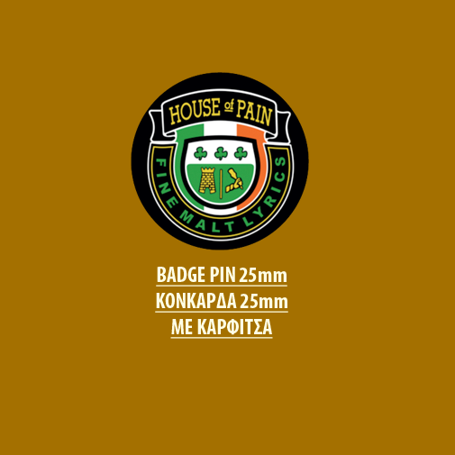 HOUSE OF PAIN BADGE PIN - HOUSE OF PAIN BADGE PIN 01