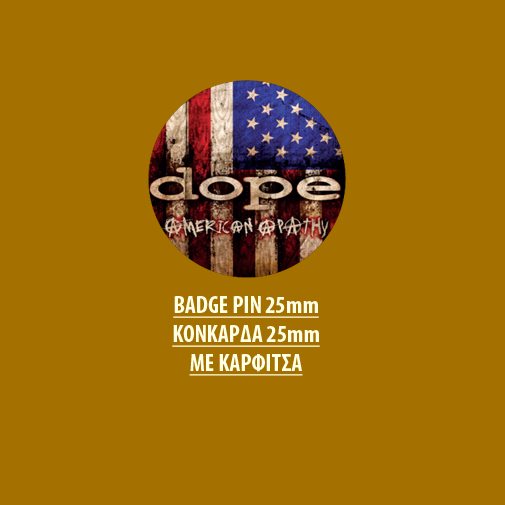 DOPE BADGE PIN - DOPE BADGE PIN 01