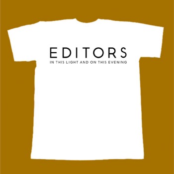 EDITORS T-SHIRT - IN THIS LIGHT AND ON THIS EVENING