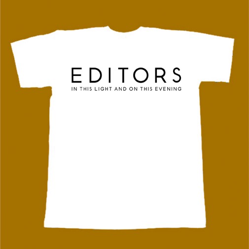 EDITORS T-SHIRT - IN THIS LIGHT AND ON THIS EVENING
