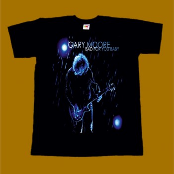 GARY MOORE T-SHIRT - BAD FOR YOU BABY
