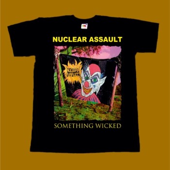 NUCLEAR ASSAULT T-SHIRT - SOMETHING WICKED
