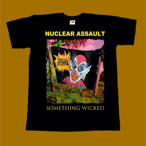 NUCLEAR ASSAULT T-SHIRT - SOMETHING WICKED