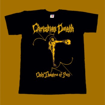 CHRISTIAN DEATH T-SHIRT - ONLY THEATRE OF PAIN