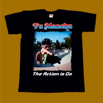 FU MANCHU T-SHIRT - THE ACTION IS GO