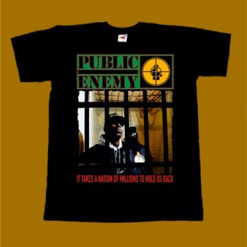 PUBLIC ENEMY T-SHIRT - IT TAKES A NATION OF MILLIONS TO HOLD US BACK