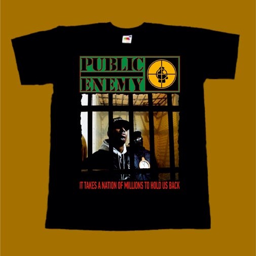 PUBLIC ENEMY T-SHIRT - IT TAKES A NATION OF MILLIONS TO HOLD US BACK