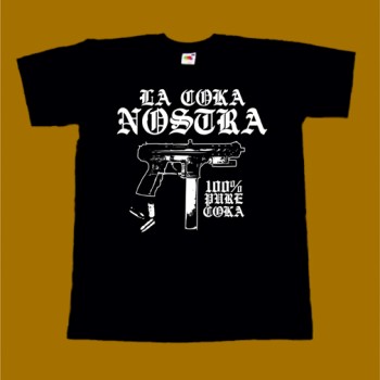 LA COKA NOSTRA T-SHIRT - 100 PURE COKA