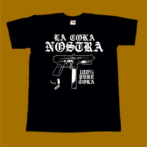 LA COKA NOSTRA T-SHIRT - 100 PURE COKA