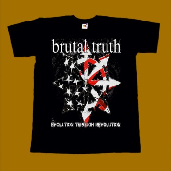 BRUTAL TRUTH T-SHIRT - EVOLUTION THROUGH REVOLUTION