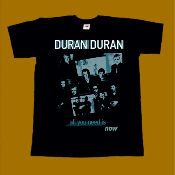 DURAN DURAN T-SHIRT - ALL YOU NEED IS NOW