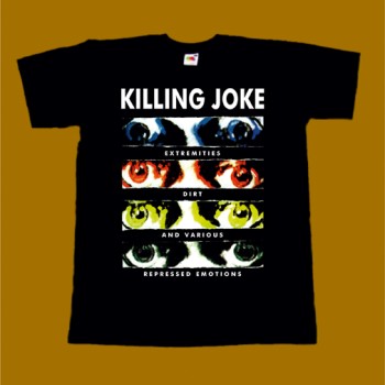 KILLING JOKE T-SHIRT - EXTREMITIES DIRT AND VARIOUS REPRESSED EMOTIONS