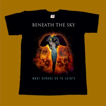 BENEATH THE SKY T-SHIRT - WHAT DEMONS DO TO SAINTS