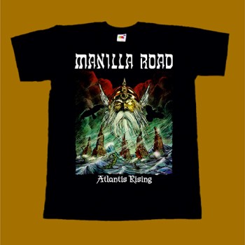 MANILLA ROAD T-SHIRT - ATLANTIS RISING