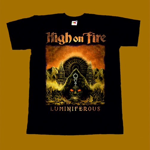 HIGH ON FIRE T-SHIRT - LUMINIFEROUS