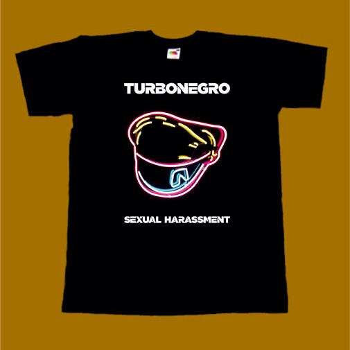 TURBONEGRO T-SHIRT - SEXUAL HARASSMENT