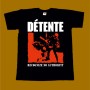 DETENTE T-SHIRT - RECOGNIZE NO AUTHORITY