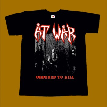 AT WAR T-SHIRT - ORDERED TO KILL