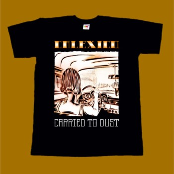 CALEXICO T-SHIRT - CARRIED TO DUST
