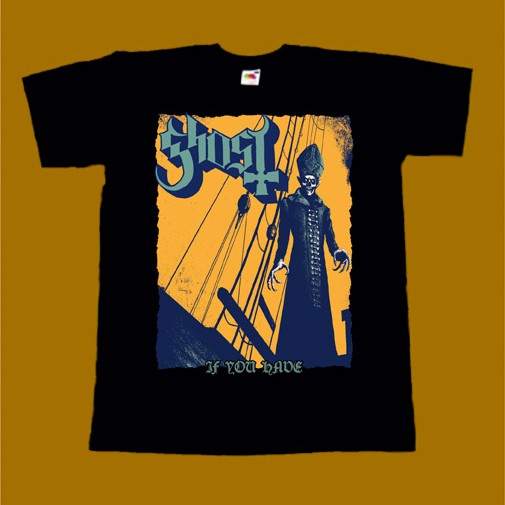 GHOST T-SHIRT - IF YOU HAVE