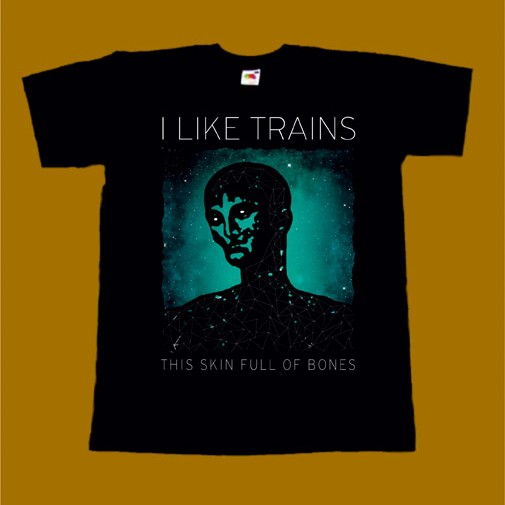 I LIKE TRAINS T-SHIRT - THIS SKIN FULL OF BONES