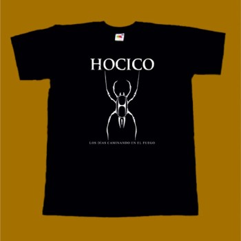 HOCICO T-SHIRT - LOS DIAS CAMINANDO EN EL FUEGO