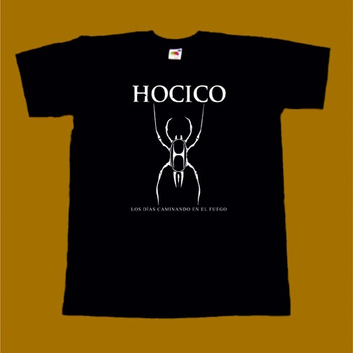 HOCICO T-SHIRT - LOS DIAS CAMINANDO EN EL FUEGO