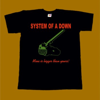 SYSTEM OF A DOWN T-SHIRT - MINE IS BIGGER THAN YOURS