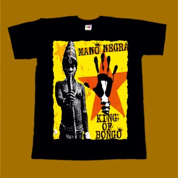 MANO NEGRA T-SHIRT - KING OF BONGO