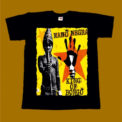 MANO NEGRA T-SHIRT - KING OF BONGO