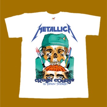 METALLICA T-SHIRT - CRASH COURGE IN BRAIN SURGERY