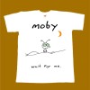 MOBY T-SHIRT - WAIT FOR ME
