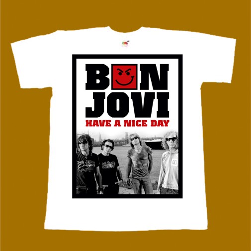 BON JOVI T-SHIRT - HAVE A NICE DAY