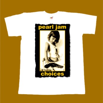 PEARL JAM T-SHIRT - CHOICES