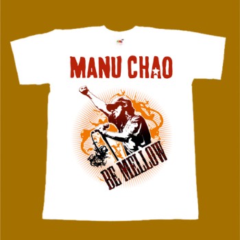 MANU CHAO T-SHIRT - BE MELLOW