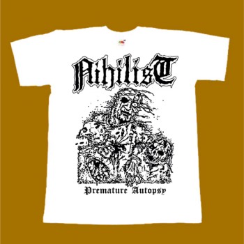 NIHILIST T-SHIRT - PREMATURE AUTOPSY