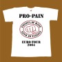 PRO PAIN T-SHIRT - FISTFUL OF HATE