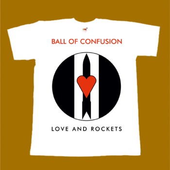 LOVE AND ROCKETS T-SHIRT - BALL OF CONFUSION