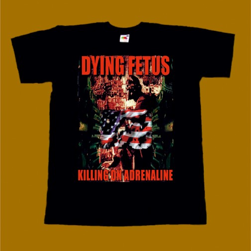 DYING FETUS T-SHIRT - KILLING ON ADRENALINE