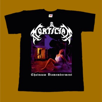 MORTICIAN T-SHIRT - CHAINSAW DISMEMBERMENT