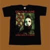 DEATH IN JUNE T-SHIRT - SOMETHING IS COMING