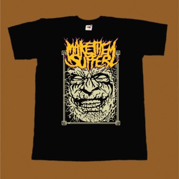 MAKE THEM SUFFER T-SHIRT - FACE