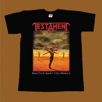 TESTAMENT T-SHIRT - PRACTICE WHAT YOU PREACH 2