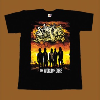 UPON A BURNING BODY T-SHIRT - THE WORLD IS OURS