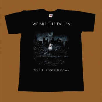 WE ARE THE FALLEN T-SHIRT - TEAR THE WORLD DOWN