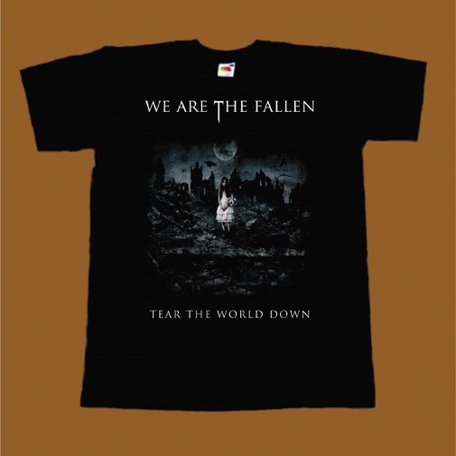 WE ARE THE FALLEN T-SHIRT - TEAR THE WORLD DOWN