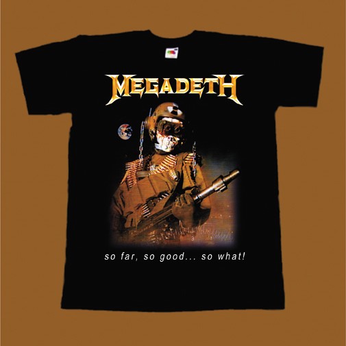 MEGADETH T-SHIRT - SO FAR SO GOOD SO WHAT